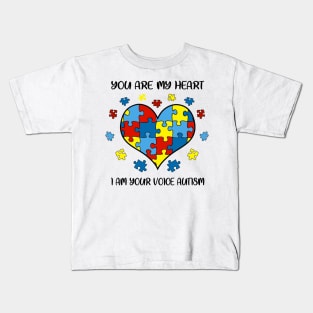 You Are My Heart I Am Your Voice Autism Kids T-Shirt